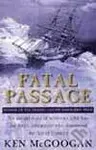 Fatal Passage - Ken McGoogan