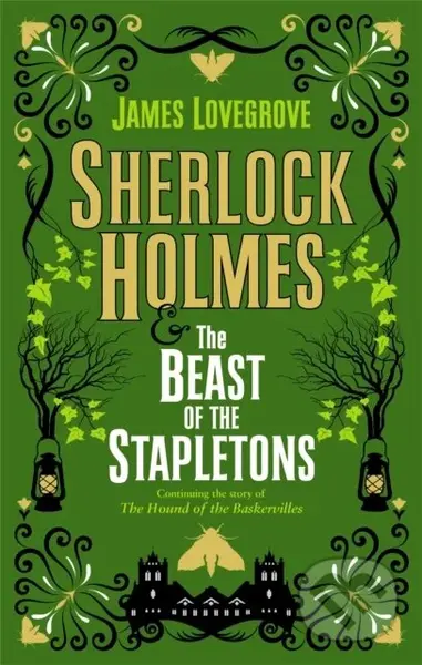 Sherlock Holmes and the Beast of the Stapletons - James Lovegrove - kniha z kategorie Detektivky, thrillery a horory