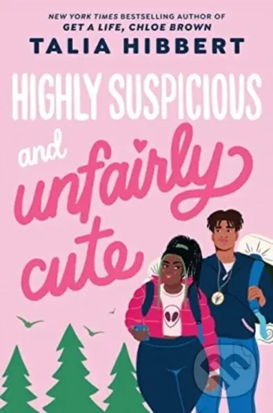 Highly Suspicious and Unfairly Cute - Talia Hibbert