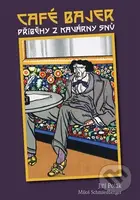Café Bajer - Příběhy z kavárny snů - Jiří Polák - kniha z kategorie Historie