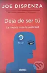 Deja De Ser Tu - Joe Dispenza
