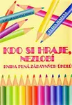 Kdo si hraje, nezlobí (Defekt) - Klára Trnková