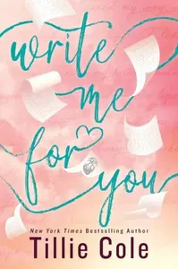 Write Me For You - Tillie Coleová