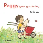 Peggy Goes Gardening - Tonka Uzu