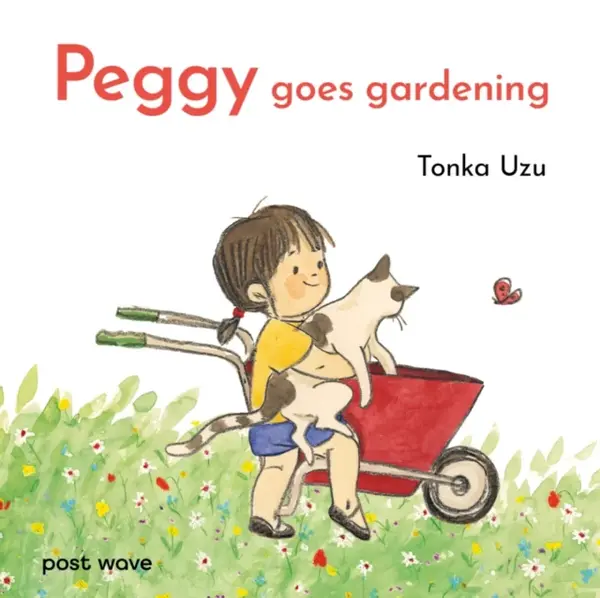 Peggy Goes Gardening - Tonka Uzu
