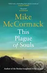 This Plague of Souls - Mike Mccormack - kniha z kategorie Společenská beletrie