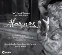 Lúčnica spevácky zbor (Lúčnica Chorus): Alma Nox - Lúčnica spevácky zbor, Lúčnica Chorus