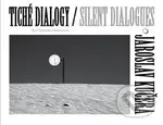 Tiché dialogy – Jaroslav Kučera (Silent Dialogues - Jaroslav Kučera) - kniha z kategorie Dějiny umění