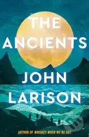 The Ancients - John Larison - kniha z kategorie Sci-fi