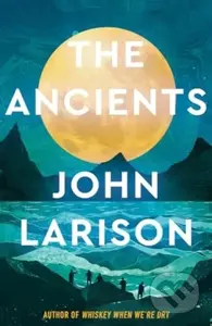 The Ancients - John Larison - kniha z kategorie Sci-fi