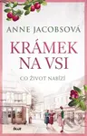 Krámek na vsi: Co život nabízí - Anne Jacobs - kniha z kategorie Společenská beletrie