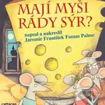 Mají myši rády sýr? - Jaromír František Palme - kniha z kategorie Beletrie pro děti