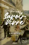 Savoir Vivre - Etiketa a umenie žiť - Ľubomír Jančok - kniha z kategorie Etiketa