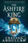 The Ashfire King - Chelsea Abdullah - kniha z kategorie Fantasy
