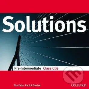 Solutions - Pre-Intermediate - Class CDs - Tim Falla, Paul A. Davies