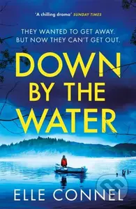 Down By The Water (The compulsive page turner you won't want to miss) - kniha z kategorie Společenská beletrie