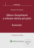 Zákon o bezpečnosti a ochrane zdravia pri práci (Komentár) - kniha z kategorie Pracovní právo