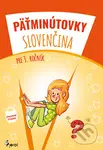 Pätminútovky slovenčina 3.ročník - Kolektív - kniha z kategorie 1. stupeň