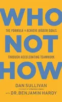 Who Not How - Dan Sullivan