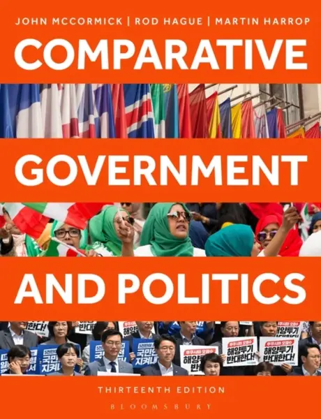 Comparative Government and Politics - John  McCormick, Rod  Hague, Martin  Harrop