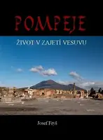 Pompeje (Defekt) - Josef Fryš