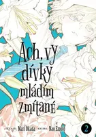 Ach, vy dívky mládím zmítané 2 (Defekt) - Mari Okada, Nao Emoto