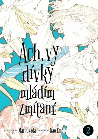 Ach, vy dívky mládím zmítané 2 (Defekt) - Mari Okada, Nao Emoto