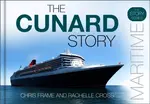The Cunard Story - Chris Frame, Rachelle Cross