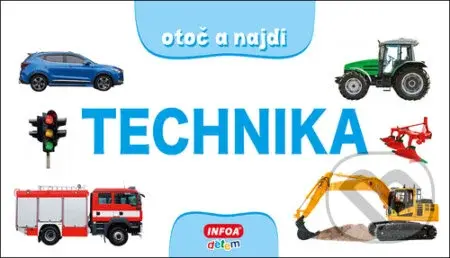 Otoč a najdi - Technika - kniha z kategorie Naučné knihy