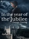In the Year of the Jubilee - Gissing George - e-kniha