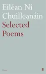 Selected Poems EilÃ©an NÃ­ ChuilleanÃ¡in - EilÃ©an NÃ­ ChuilleanÃ¡in