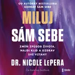 Miluj sám sebe - Nicole LePera - audiokniha