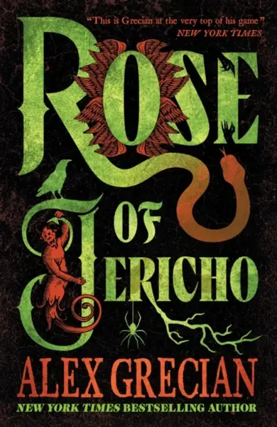 Rose of Jericho - Alex Grecian