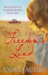 Freedom's Land - Anne Jacobsová