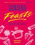 Sanjana Feasts - Sanjana Modha