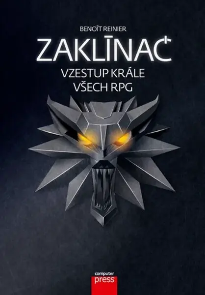 Zaklínač: vzestup krále všech RPG (poškozené) - Benoît Reinier