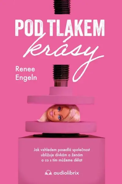 Pod tlakem krásy - Renee Engeln