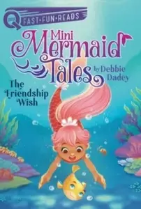 The Friendship Wish - Debbie Dadey