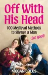 Off With His Head - Megan Coles