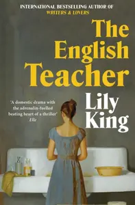 The English Teacher - Lily King