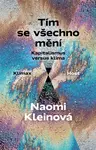 Tím se všechno mění - Naomi Kleinová