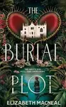 The Burial Plot (poškozené) - Elizabeth Macneal