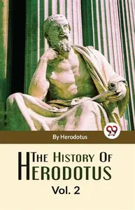 The History Of Herodotus Vol-2 - Herodotus Herodotus