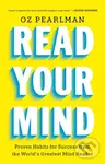 Read Your Mind (Proven Habits for Success from the World's Greatest Mind Reader) - Oz Pearlman