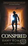 Conspired (The Evil One Shall Not Live Again) - Emily Hache, Ramy Romany
