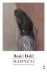 Madness - Roald Dahl