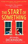 The Start of Something - Dickinson Miranda