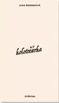 Kolotočárka - Jana Wernerová