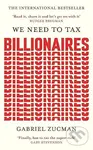 We Need to Tax Billionaires - Gabriel Zucman