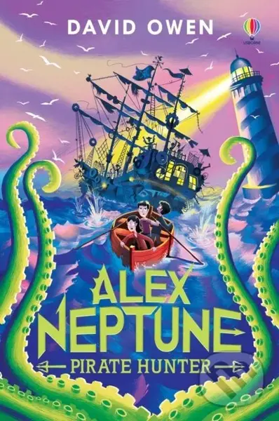 Alex Neptune, Pirate Hunter (Book 2) - David Owen